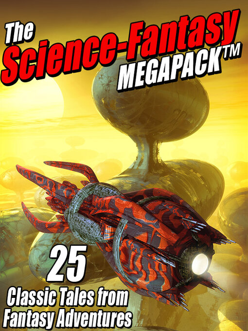 Title details for The Science-Fantasy Megapack by E. C. Tubb - Available